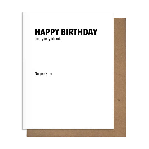 Only Friend-Birthday Card -  - Pretty Alright Goods - Wild Lark