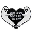 You're Never Alone If You Have Demons Ghost Enamel Pin -  - Ectogasm - Wild Lark