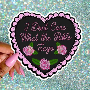 Pretty Toxic Stickers - I Don't Care What the Bible Says - Pretty Toxic - Wild Lark