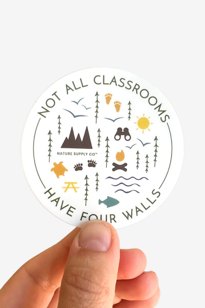 Nature Supply Co. Stickers - Not All Classrooms Have Four Walls - Nature Supply Co. - Wild Lark