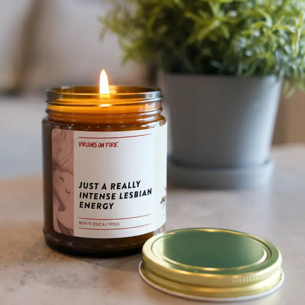 Just Really Intense Lesbian Energy Candle - - Virgins on Fire Co. - Wild Lark