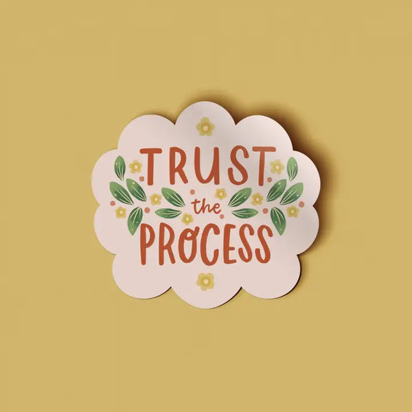 Occasionalish Stickers - Trust the Process - Occasionalish - Wild Lark