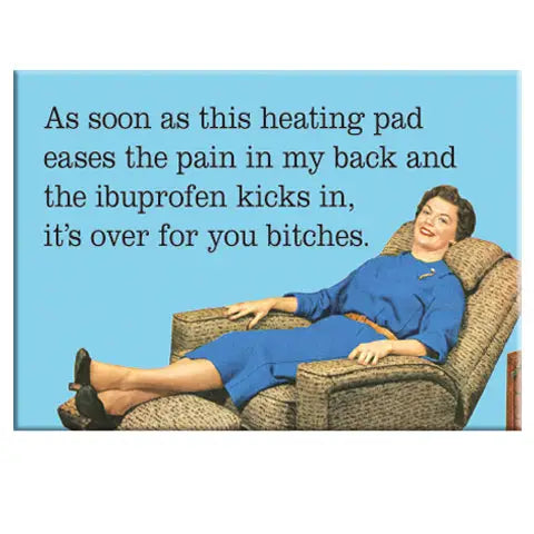 Magnets - Heating Pad and Ibuprofen Recliner - Badge Bomb - Wild Lark