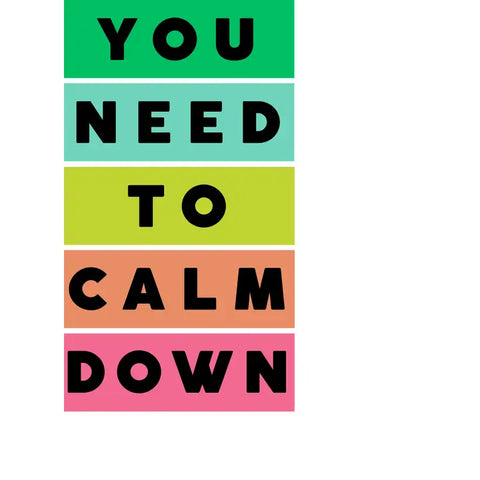You Need To Calm Down Sticker -  - Aspen Lane - Wild Lark