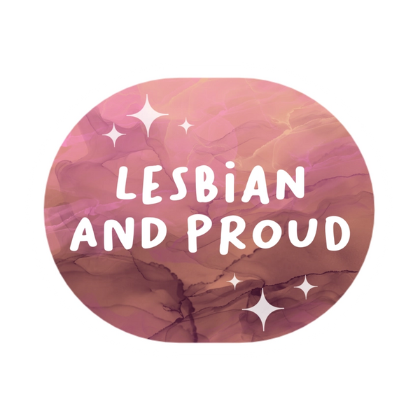 Pride Stickers - Lesbian and Proud - Liv Lyszyk Prints - Wild Lark