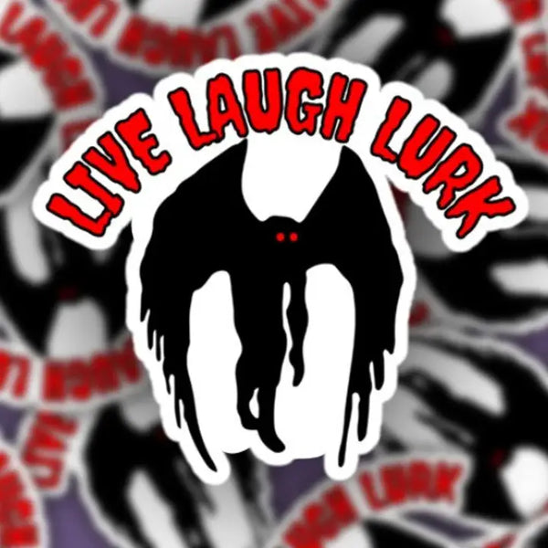 Pretty Toxic Stickers - Live Laugh Lurk - Pretty Toxic - Wild Lark
