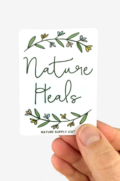 Nature Supply Co. Stickers - Nature Heals - Nature Supply Co. - Wild Lark