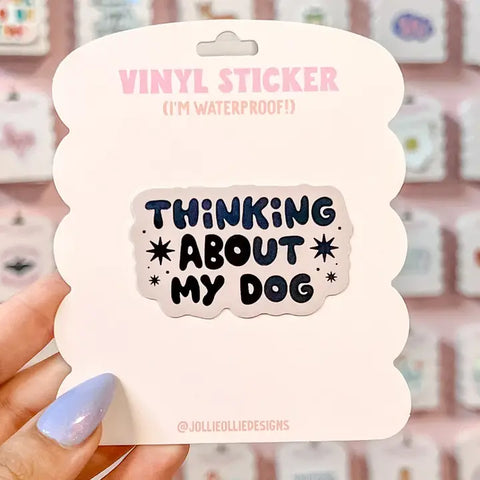 Thinking About My Dog Sticker - - Jollie Ollie Designs - Wild Lark