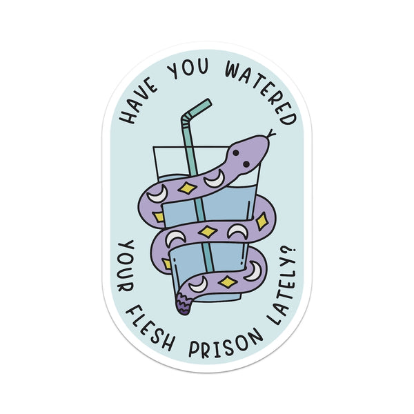 Stickers - Have You Watered Your Flesh Prison Lately - Mouthy Broad - Wild Lark