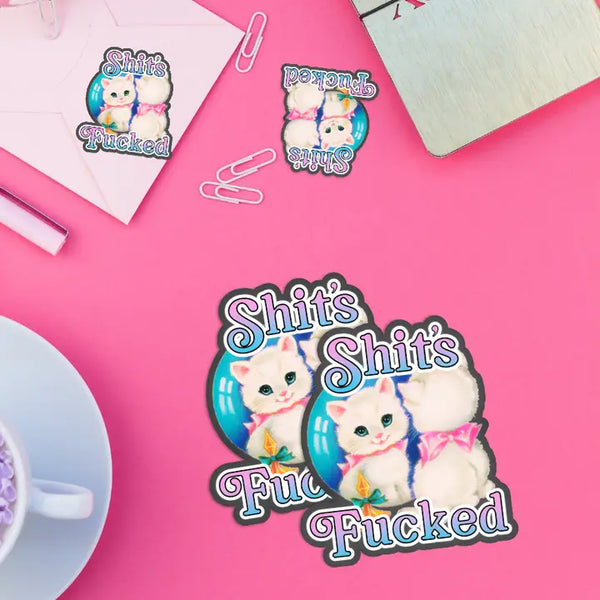 Pretty Toxic Stickers - Shit's Fucked - Pretty Toxic - Wild Lark