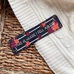 This Is Where I Fell Asleep Floral 2x8 Bookmark | Glossy -  - Meaggie Moos - Wild Lark