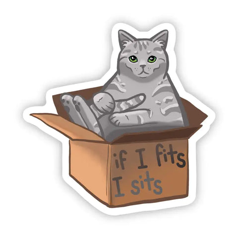 "If I Fits I Sits" Sticker -  - Big Moods - Wild Lark