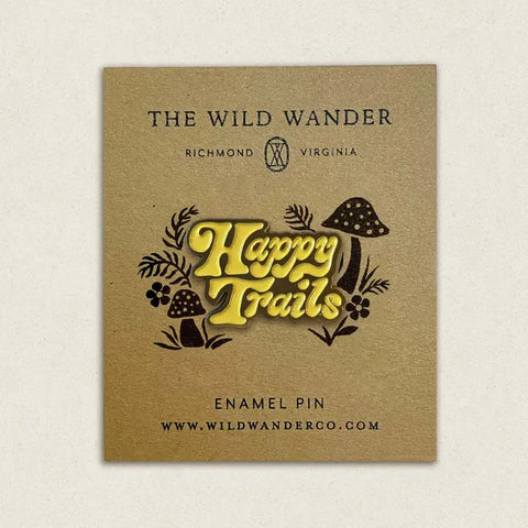 Happy Trails Enamel Pin -  - The Wild Wander - Wild Lark