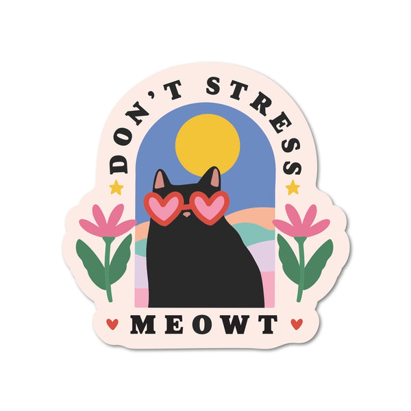 Stickers - Don't Stress Meowt Cat - Mouthy Broad - Wild Lark