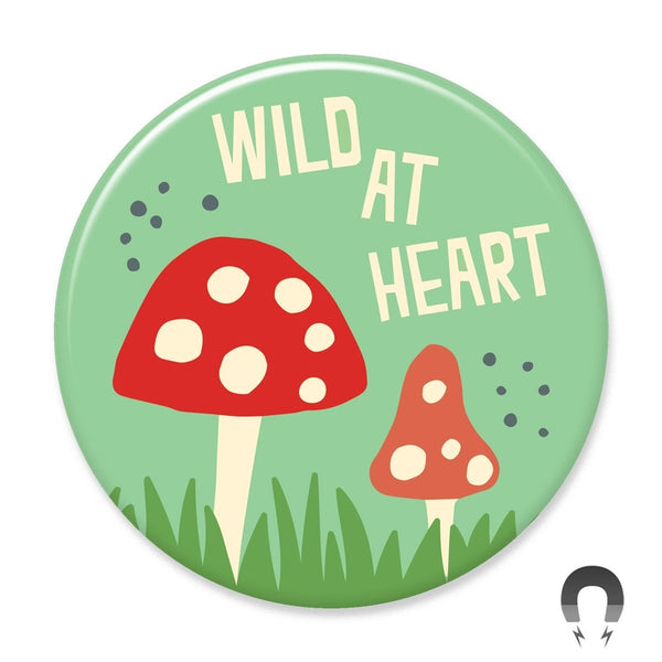 Magnets - Wild At Heart - Badge Bomb - Wild Lark