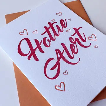 Greeting Cards - Hottie Alert - Letter press Love & Anniversary Card - Steel Petal Press - Wild Lark