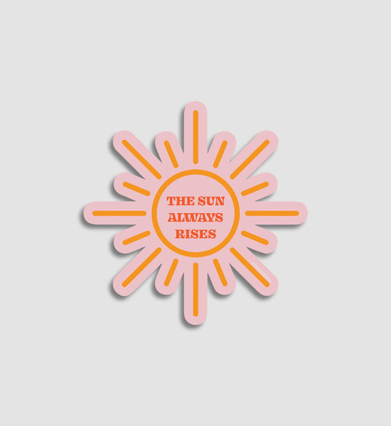 Aesthetic Stickers - The Sun Always Rises - Stick It Aesthetic - Wild Lark