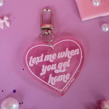 Keychains - Text Me When You Get Home - A Shop of Things - Wild Lark
