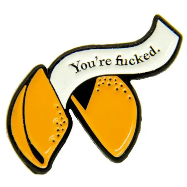 Ectogasm Enamel Pin - "You're Fucked" Fortune Cookie Enamel Pin - Ectogasm - Wild Lark