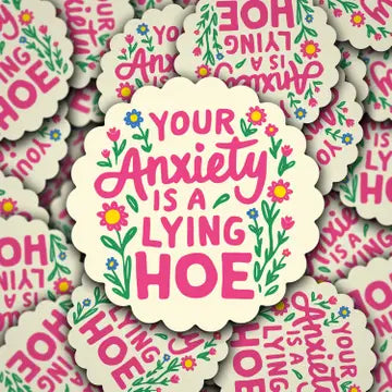 Vinyl Decal - Your Anxiety is Lying - Sonny Rising - Wild Lark