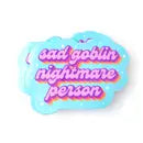 Krystan Saint Cat Vinyl Stickers - Sad Goblin Nightmare Person - Krystan Saint Cat - Wild Lark