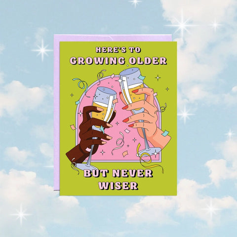 Older Never Wiser | Birthday Card -  - Party Mountain Paper co. - Wild Lark
