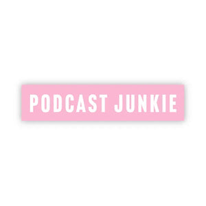 Podcast Junkie Pink Sticker -  - Big Moods - Wild Lark