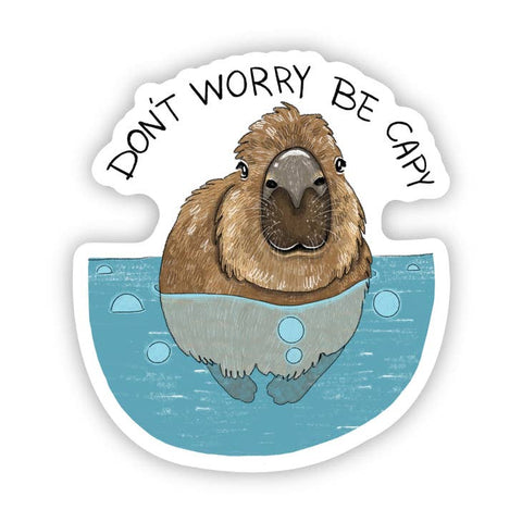 "Don't Worry, Be Capy" Capybara Sticker -  - Big Moods - Wild Lark