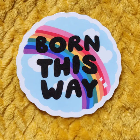 Born This Way Sticker -  - Luxe Trauma - Wild Lark