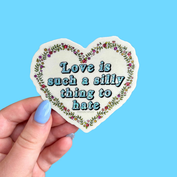 The Peach Fuzz Stickers - Love Is Such A Silly Thing To Hate - The Peach Fuzz - Wild Lark