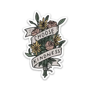 Choose Kindness Bouquet Sticker -  - Big Moods - Wild Lark