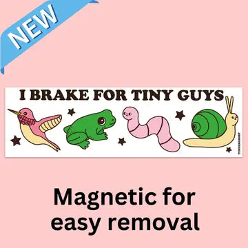 Tender Ghost Bumper Magnet - I Brake for Tiny Guys - Tender Ghost - Wild Lark