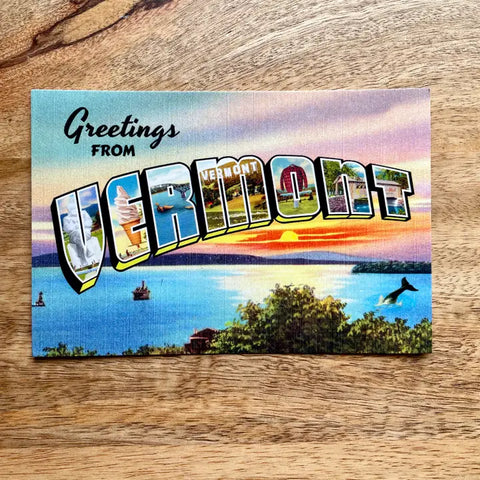 Greetings from Vermont Postcard - - colossal sanders - Wild Lark