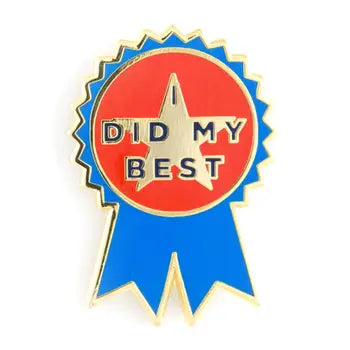 Enamel Pins - I Did My Best - These Are Things - Wild Lark