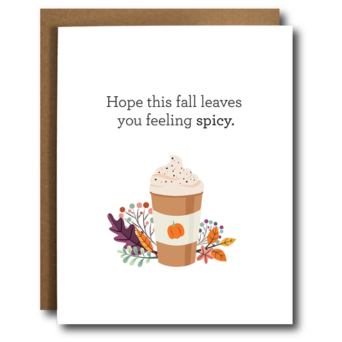 SALE!  "Hope This Fall Leaves You Feeling Spicy" Pumpkin Spice Latte Card -  - The Card Bureau - Wild Lark