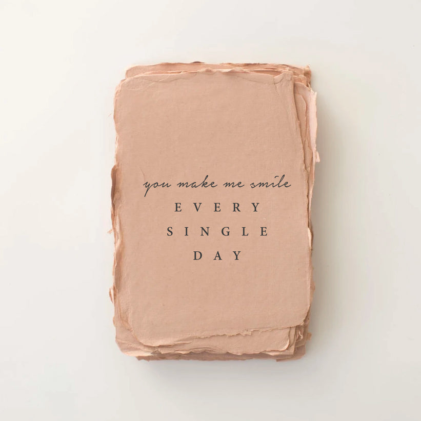 "You Make Me Smile Every Single Day" Card -  - Paper Baristas - Wild Lark