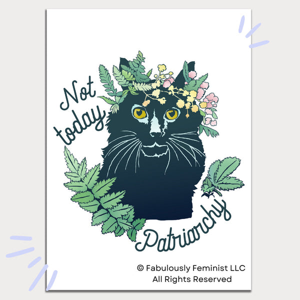 Feminist Art Prints 8x10 - Not Today Patriarchy Print - Fabulously Feminist - Wild Lark