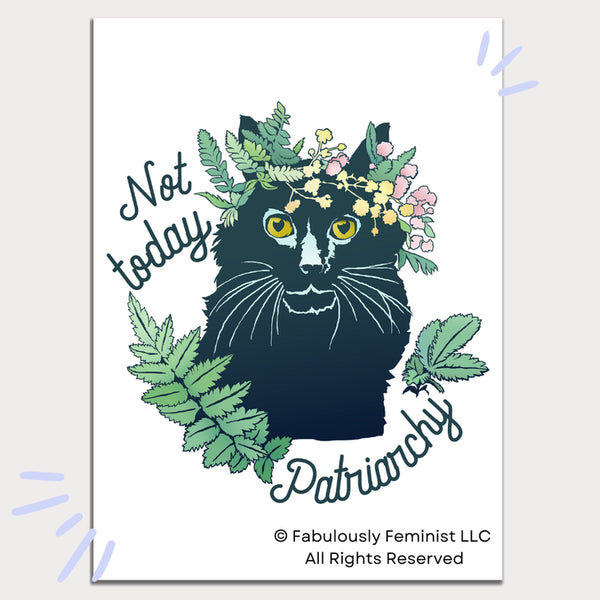 Feminist Art Prints 5x7 - Not Today Patriarchy Print - Fabulously Feminist - Wild Lark