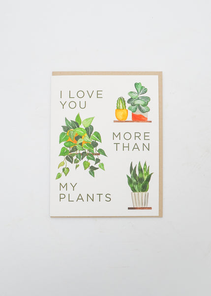 "I Love You More Than My Plants" Card -  - Paper Anchor Co. - Wild Lark