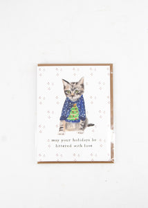 "May Your Holidays Be Littered With Love" Cat in a Sweater Card -  - Lana's Shop - Wild Lark