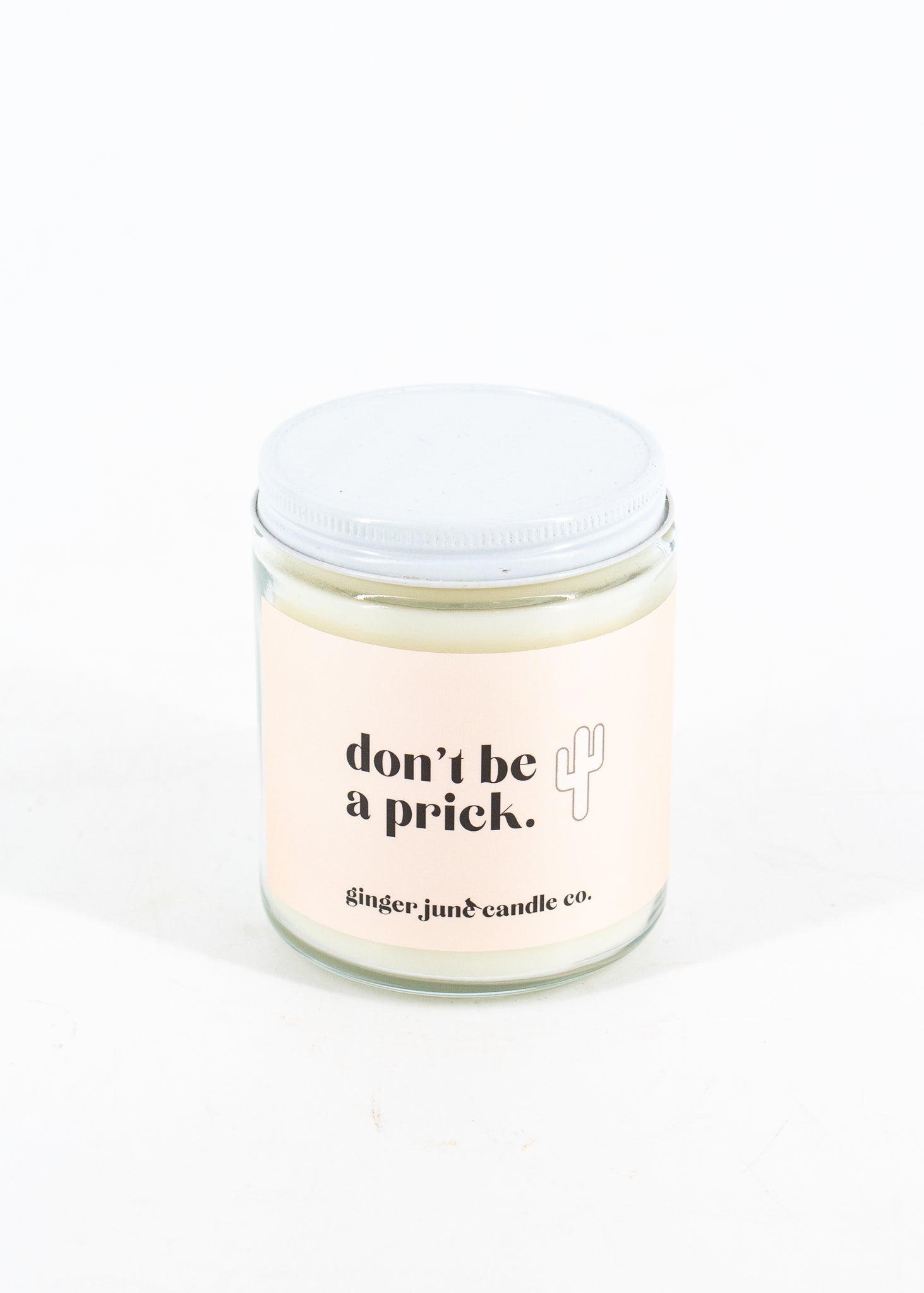 "Don't Be A Prick" Candle - Coconut + Vanilla -  - Ginger June Candle Co. - Wild Lark