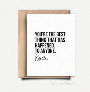 You're the Best Thing Ever - Greeting Card -  - Top Hat and Monocle - Wild Lark