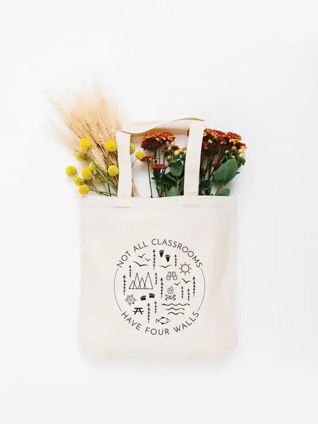 Small Tote Bag - "Not All Classrooms Have Four Walls" (Two Colors Available) - Cream - Nature Supply Co. - Wild Lark
