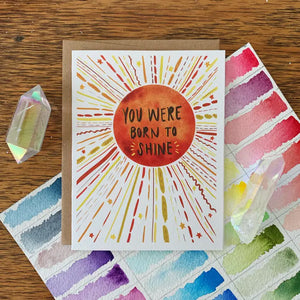 Born To Shine Greeting Card -  - Jess Weymouth - Wild Lark