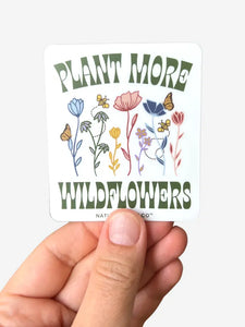 Plant More Wildflowers Sticker -  - Nature Supply Co. - Wild Lark