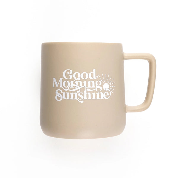 Good Morning Sunshine Ceramic Mug -  - Ruff House Print Shop - Wild Lark